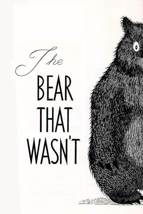 The Bear That Wasn’t